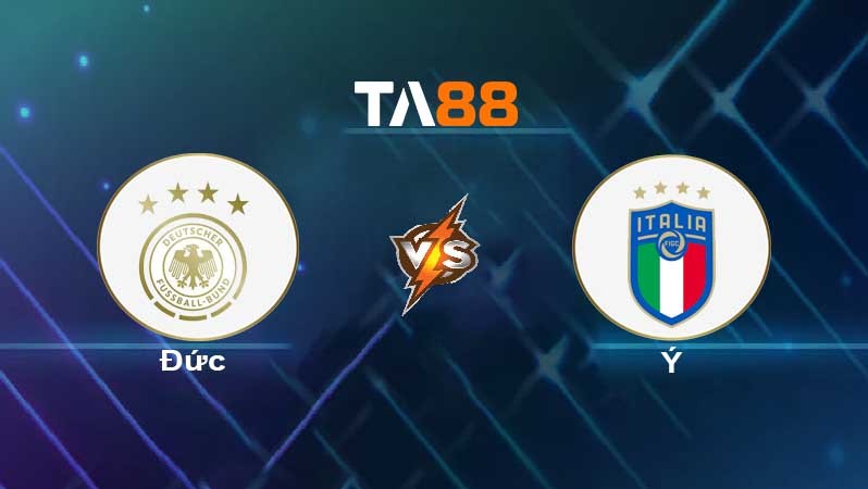 TA88 Soi kèo nhận định Đức vs Italia , 01h45 ngày 15/06/2022